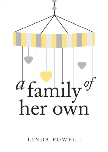 A Family of Her Own (9781620241196) by Linda Powell