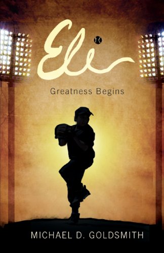 Stock image for Eli: Greatness Begins for sale by SecondSale