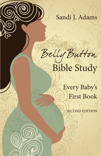 9781620244357: Bellybutton Bible Study: Every Baby's First Book