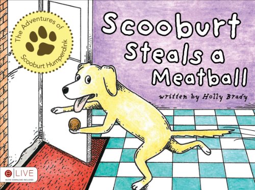 Beispielbild fr The Adventures of Scooburt Humperdink: Scooburt Steals a Meatball zum Verkauf von -OnTimeBooks-