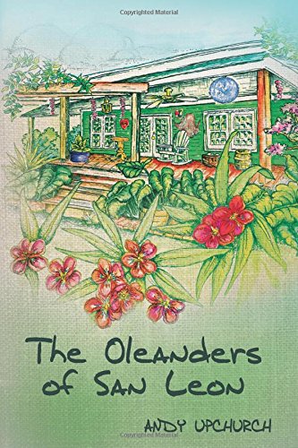 

The Oleanders of San Leon [signed] [first edition]