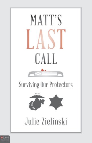 Stock image for Matt's Last Call: Surviving Our Protectors for sale by ThriftBooks-Dallas