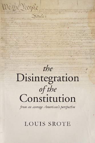 The Disintegration of the Constitution