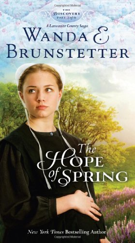 Stock image for The Hope of Spring: Part 3 (The Discovery - A Lancaster County Saga) for sale by SecondSale