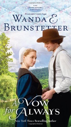 Beispielbild fr A Vow for Always: Part 6 (Volume 6) (The Discovery - A Lancaster County Saga) zum Verkauf von SecondSale