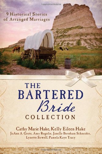 Beispielbild fr The Bartered Bride Romance Collection : 9 Historical Stories of Arranged Marriages zum Verkauf von Better World Books