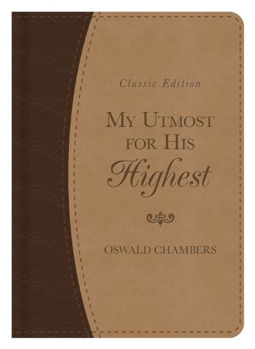 Stock image for My Utmost for His Highest Classic Gift Edition (OSWALD CHAMBERS LIBRARY) for sale by GoldBooks