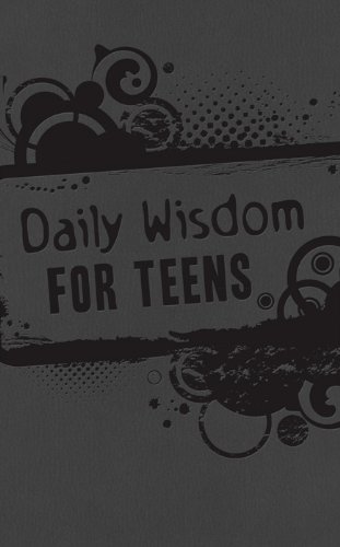 Imagen de archivo de Daily Wisdom for Teens: God's Word for Your Future--365 Devotional Readings a la venta por Once Upon A Time Books