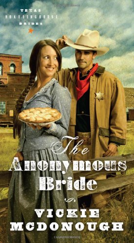 9781620297179: The Anonymous Bride: 01 (Texas Boardinghouse Brides)