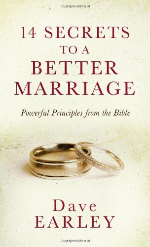 Imagen de archivo de 14 Secrets to a Better Marriage: Powerful Principles from the Bible (14 Bible Secrets Series) a la venta por Zoom Books Company