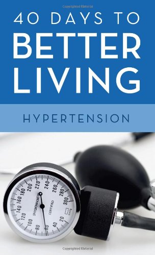 Imagen de archivo de 40 Days to Better Living-Hypertension a la venta por SecondSale