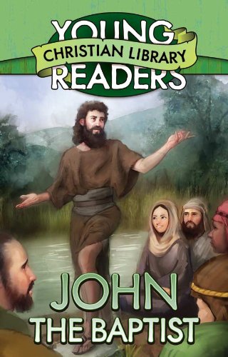 Beispielbild fr Young Reader's Christian Library: John The Baptist Paperback zum Verkauf von AwesomeBooks