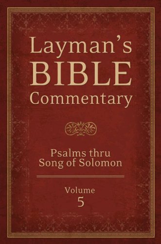 9781620297780: Layman's Bible Commentary Vol. 5: Psalms thru Song of Songs (Volume 5)