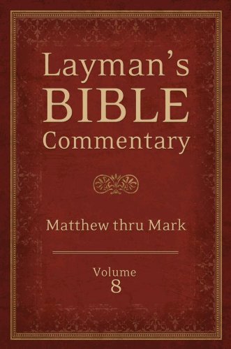 9781620297810: Layman's Bible Commentary Vol. 8: Matthew & Mark