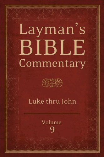 9781620297827: Layman's Bible Commentary Vol. 9: Luke & John