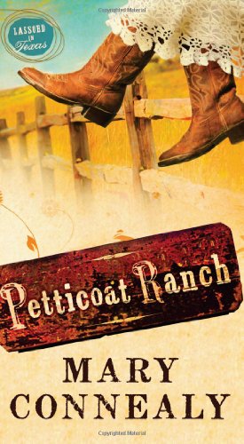 Beispielbild fr Petticoat Ranch (LASSOED IN TEXAS) zum Verkauf von HPB-Ruby