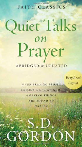 Stock image for Quiet Talks on Prayer (Faith Classics) for sale by SecondSale