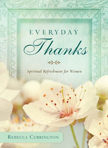 Stock image for Everyday Thanks (Spiritual Refreshment for Women) for sale by Hafa Adai Books