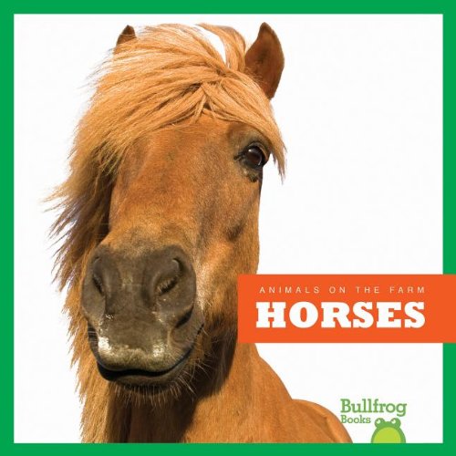 9781620310045: Horses (Animals on the Farm)