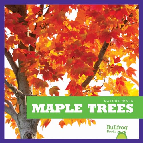Maple Trees (Bullfrog Books: Nature Walk) (9781620310267) by Rebecca Stromstad Glaser