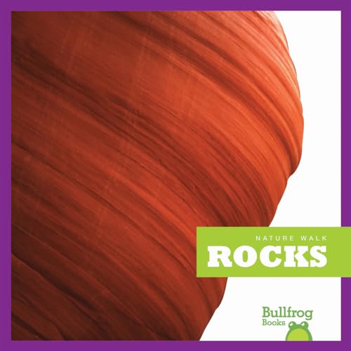 Rocks (Bullfrog Books: Nature Walk) (9781620310281) by Rebecca Stromstad Glaser