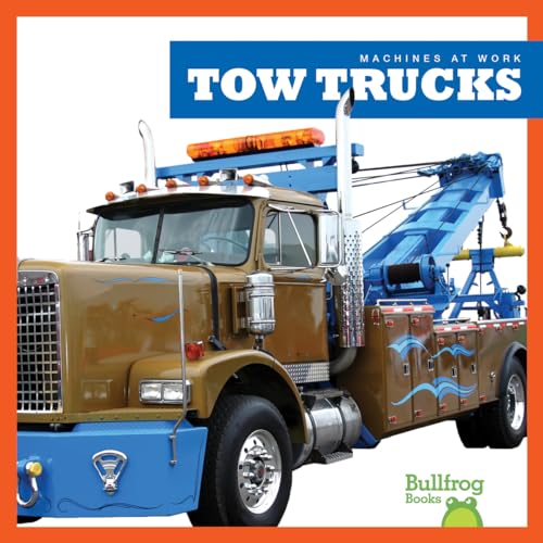 Tow Trucks (Machines at Work) (9781620310489) by Cari Meister