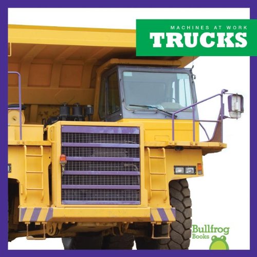 Trucks (Bullfrog Books: Machines at Work) (9781620310496) by Cari Meister