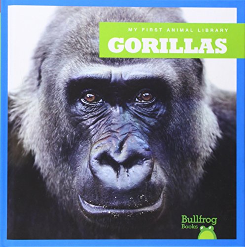 9781620311097: Gorillas (Bullfrog Books: My First Animal Library)