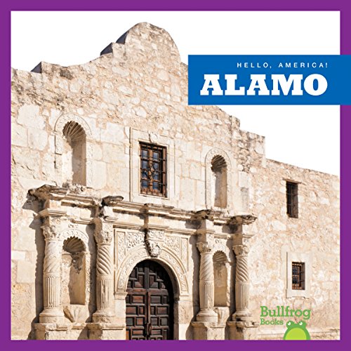 9781620313473: Alamo (Bullfrog Books: Hello, America!)