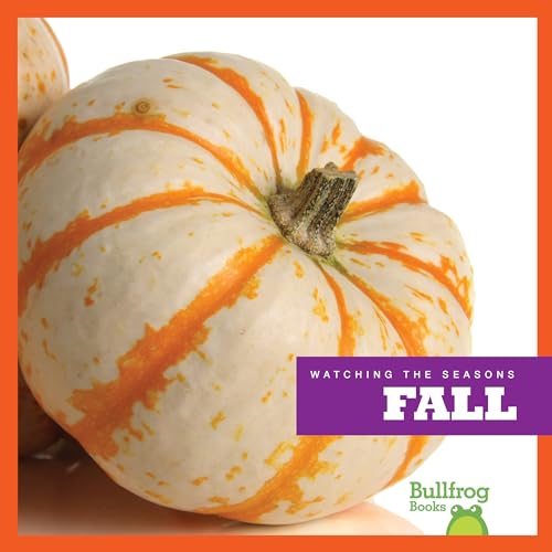 Stock image for Fall (Bullfrog Books: Watching the Seasons) for sale by SecondSale