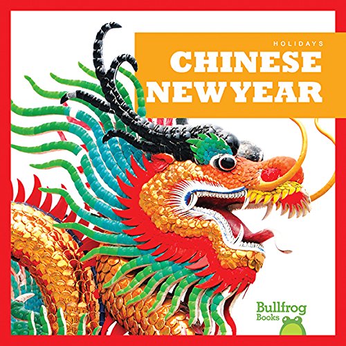 Imagen de archivo de Chinese New Year (Bullfrog Books: Holidays) a la venta por BooksRun