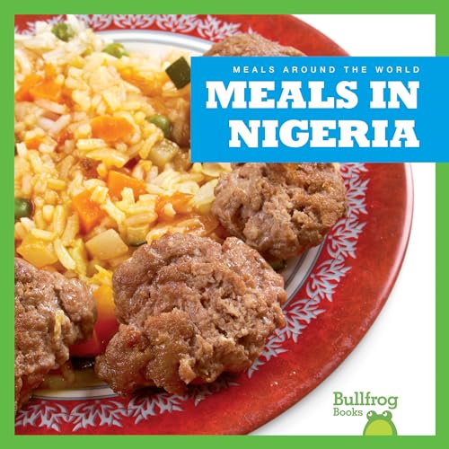 Imagen de archivo de Meals in Nigeria a la venta por Better World Books