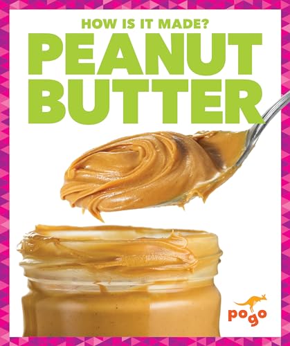 Stock image for Peanut Butter (How Is It Made?) for sale by SecondSale