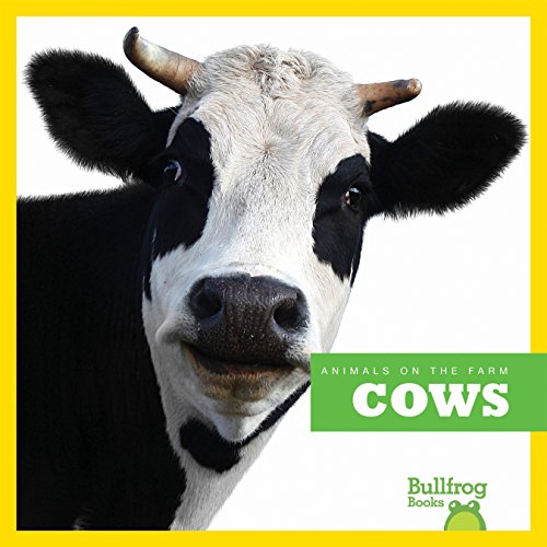 Stock image for Cows (Bullfrog Books: Animals on the Farm) for sale by Front Cover Books