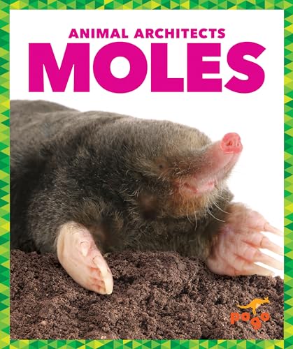 9781620316955: Moles (Animal Architects)