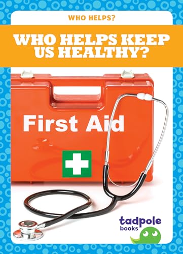 Stock image for Who Helps Keep Us Healthy? for sale by Better World Books