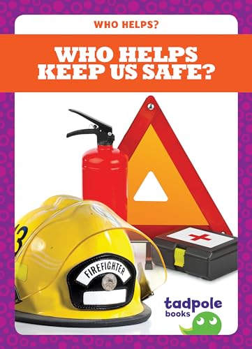 Stock image for Who Helps Keep Us Safe? for sale by Better World Books: West