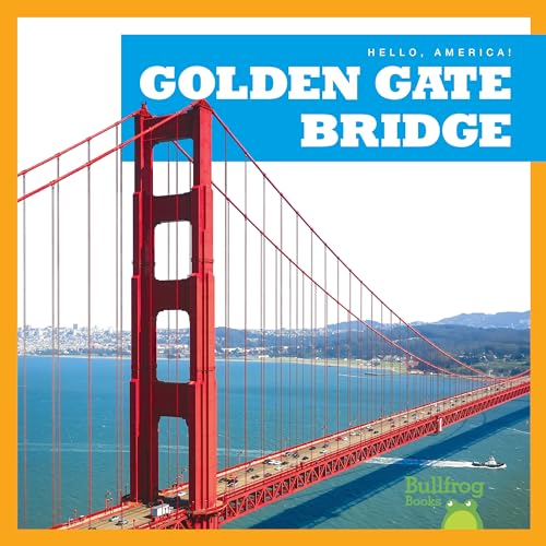 9781620318669: Golden Gate Bridge (Hello, America!) [Idioma Ingls]