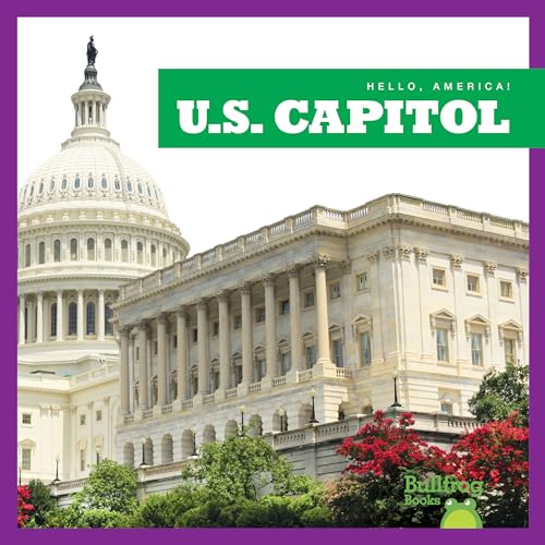 9781620318720: U.S. Capitol (Bullfrog Books: Hello, America!)