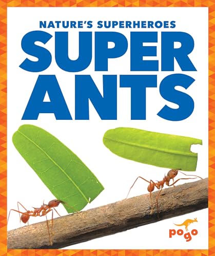 9781620319246: Super Ants (Nature's Superheroes)
