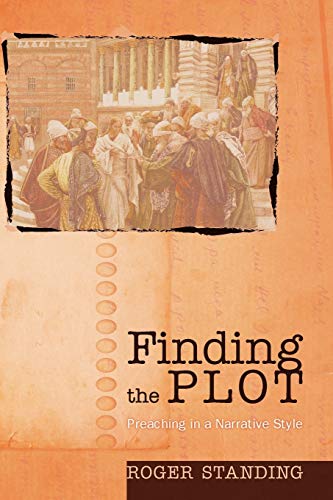 9781620320310: Finding the Plot: Preaching in a Narrative Style