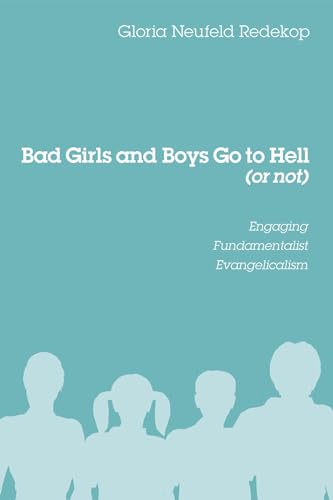Stock image for Bad Girls and Boys Go to Hell (or not) for sale by Lakeside Books