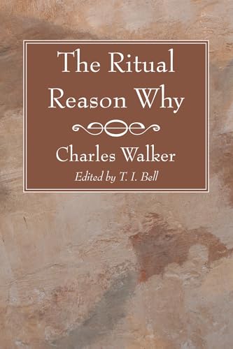 The Ritual Reason Why (9781620321416) by Walker, Charles