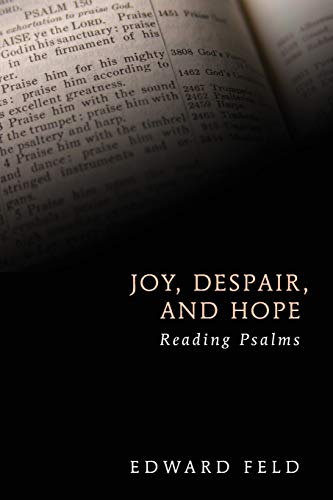 Beispielbild fr Joy, Despair, and Hope: Reading Psalms zum Verkauf von Bibliomadness