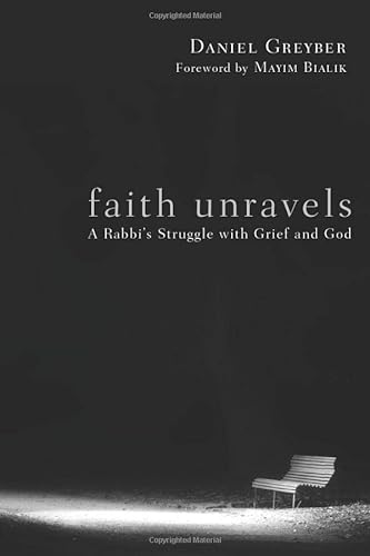 Stock image for Faith Unravels: A Rabbi's Struggle with Grief and God for sale by OceanwaveBooks
