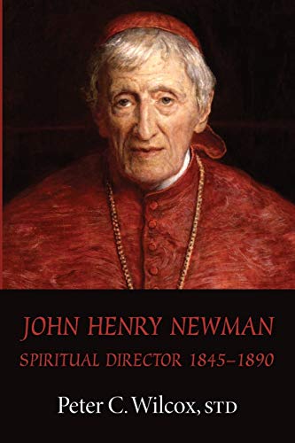 Stock image for John Henry Newman: Spiritual Director 18451890 for sale by Revaluation Books