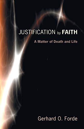 9781620322109: Justification by Faith: A Matter of Death and Life