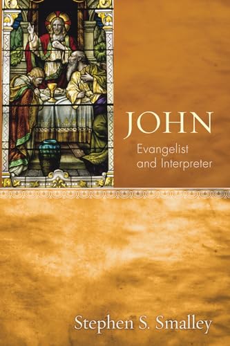 9781620322956: John: Evangelist and Interpreter