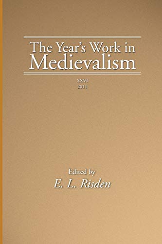 9781620323038: The Year's Work in Medievalism, 2011: 26
