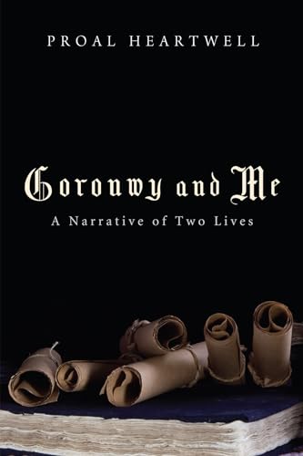 Beispielbild fr Goronwy and Me: A Narrative of Two Lives zum Verkauf von Chiron Media